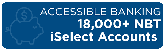 Accessible Banking - 18,000+ NBT iSelect Accounts